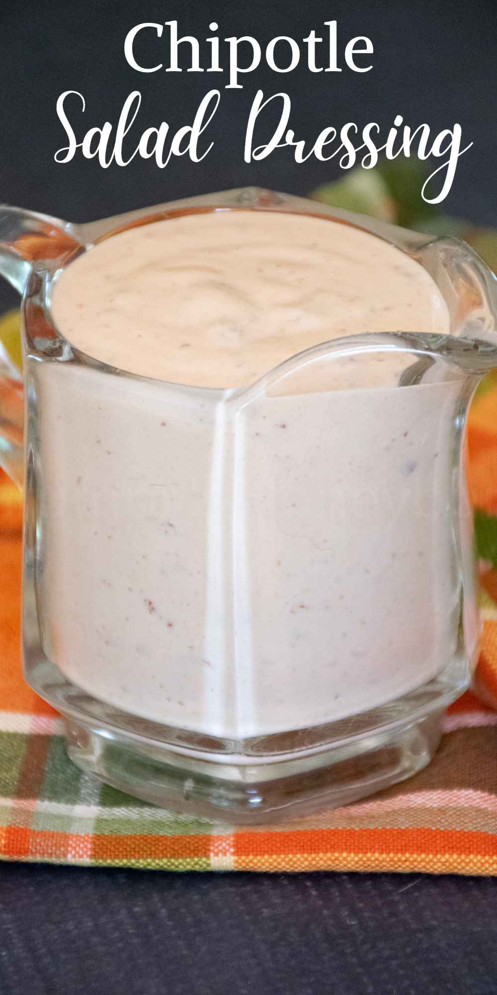 Chipotle Salad Dressing Grumpy's Honeybunch