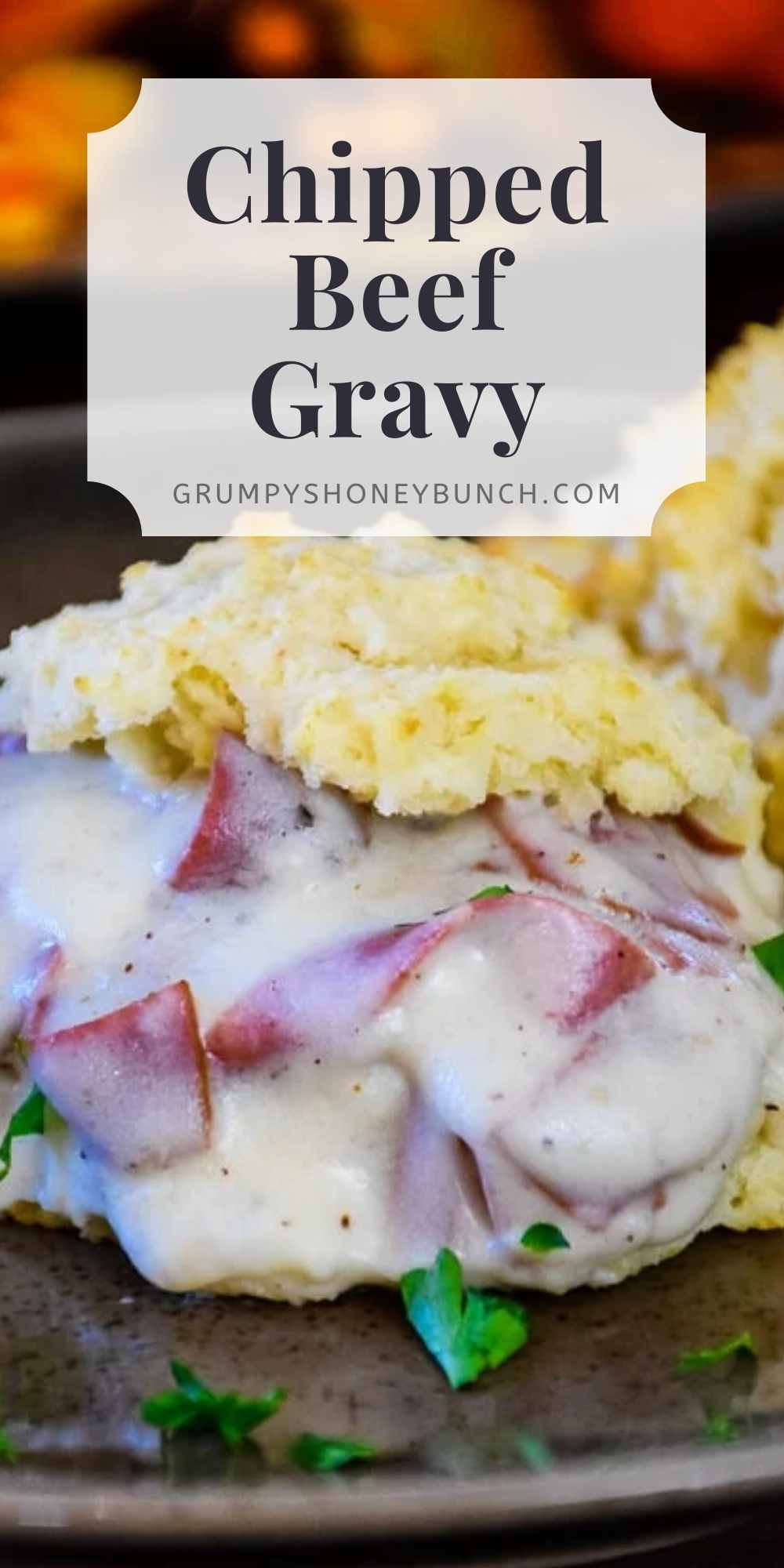 Chipped Beef Gravy Grumpy's Honeybunch
