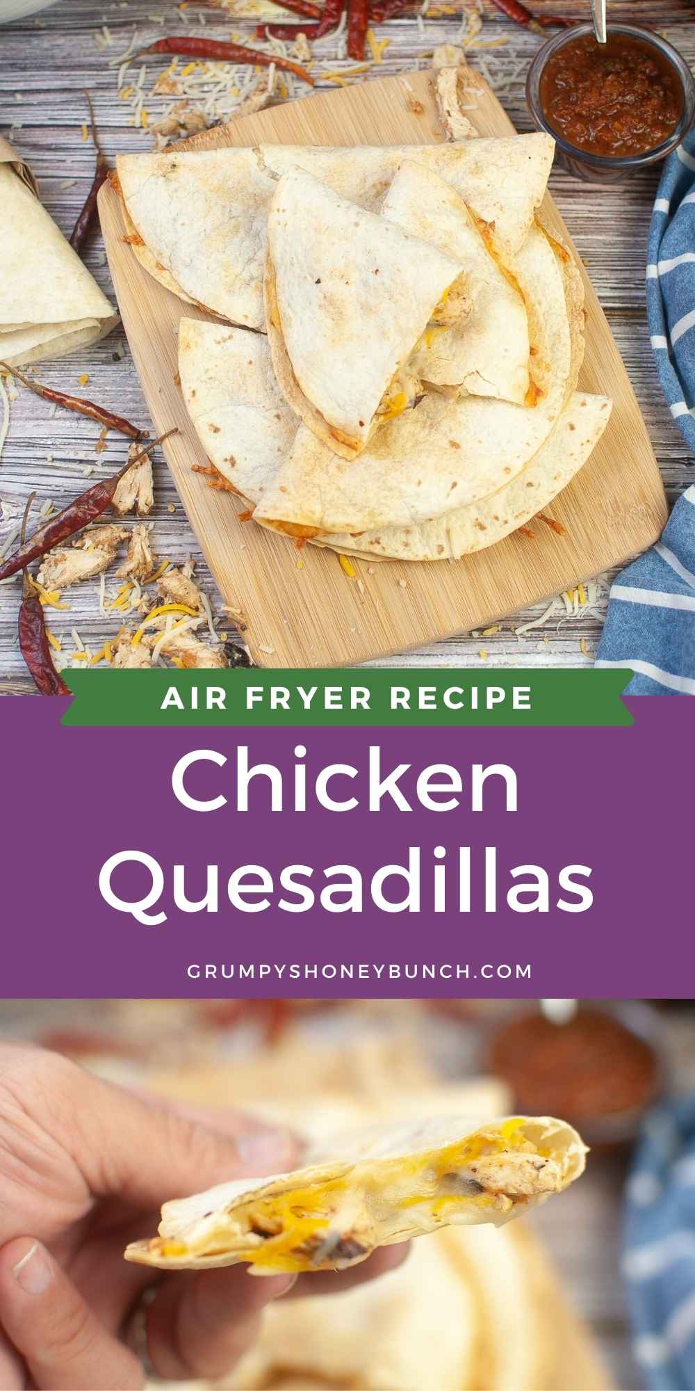 Air Fryer Chicken Quesadilla Grumpy's Honeybunch