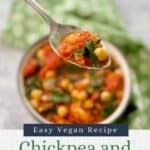 Pin image for Chickpea and Spinach Curry.
